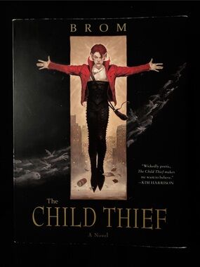 “The Child Thief” - A Fantasy Novel by Brom - Paperback Book